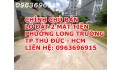 CHÍNH CHỦ BÁN LÔ ĐẤT 2 MẶT TIỀN PHƯỜNG LONG TRƯỜNG - TP THỦ ĐỨC - TP HCM